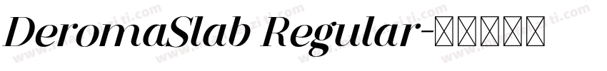DeromaSlab Regular字体转换